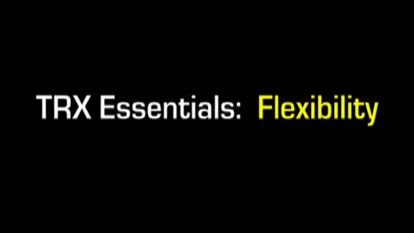 TRX Essentials: Flexibility DVD Strength & Conditioning Canada.